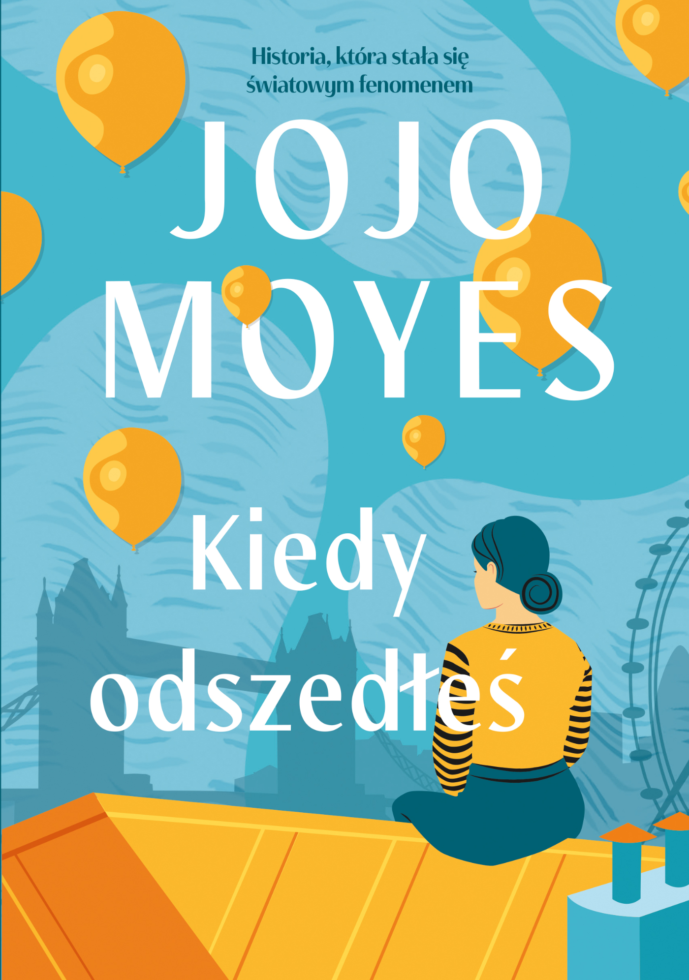 Tytuł: Kiedy odszedłeś
Autor: Jojo Moyes
Wydawnictwo: Literanova
Formaty: EPUB, MOBI
