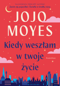 Kiedy weszłam w twoje życie — okładka e-booka