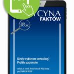 Tytuł: Kiedy wybieram sertralinę? Profile pacjentów [Medycyna Faktów 3/2023]
Autor: Anna Antosik-Wójcińska
Wydawnictwo: Medical Education
Formaty: PDF