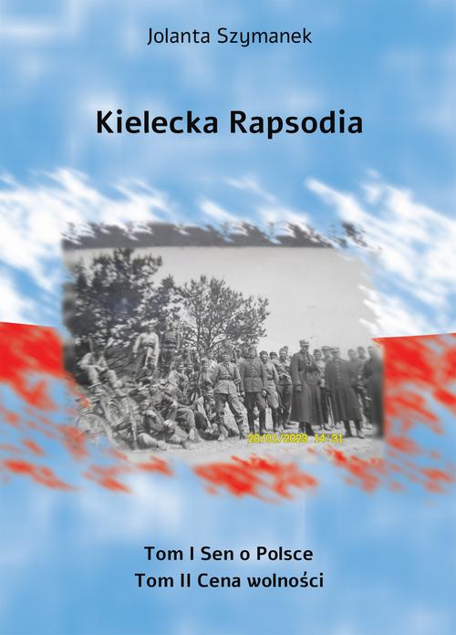 Tytuł: Kielecka rapsodia
Autor: Jolanta Szymanek
Wydawnictwo: Wydawnictwo e-bookowo
Formaty: EPUB, MOBI