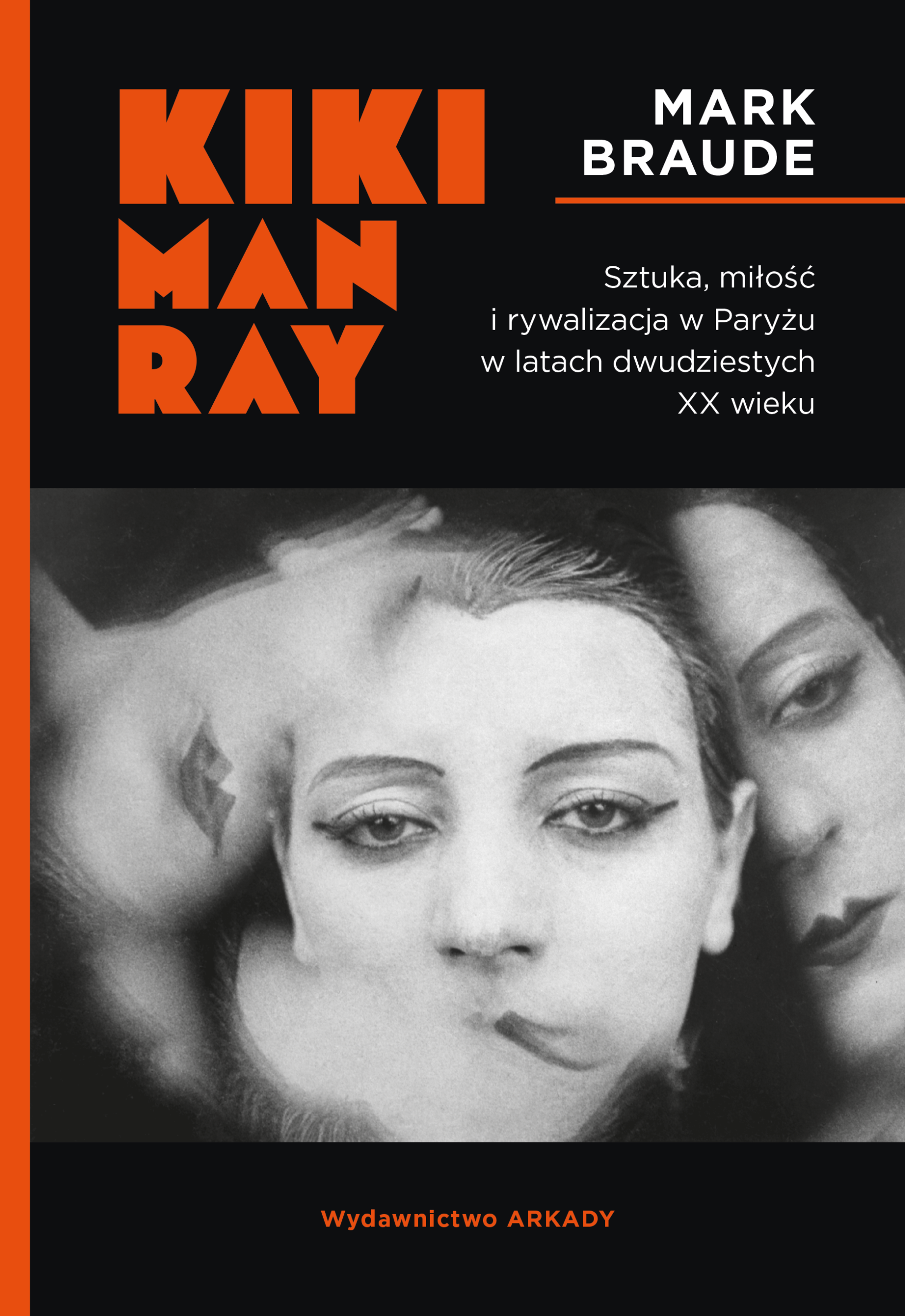 Kiki Man Ray. Sztuka, miłość i rywalizacja w Paryżu w latach dwudziestych XX wieku. — okładka e-booka