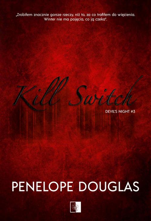 Tytuł: Kill Switch
Autor: Penelope Douglas
Wydawnictwo: NieZwykłe
Formaty: MOBI, EPUB, PDF