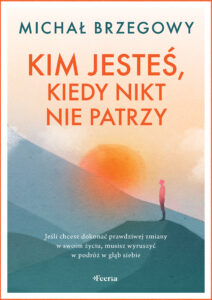 Kim jesteś, kiedy nikt nie patrzy — okładka e-booka