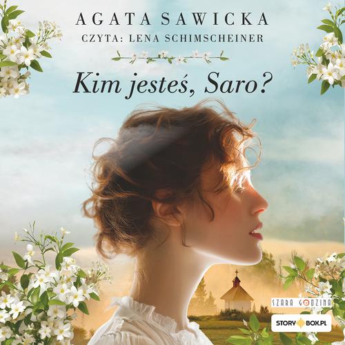 Tytuł: Kim jesteś, Saro?
Autor: Agata Sawicka
Wydawnictwo: Storybox
Formaty: MP3