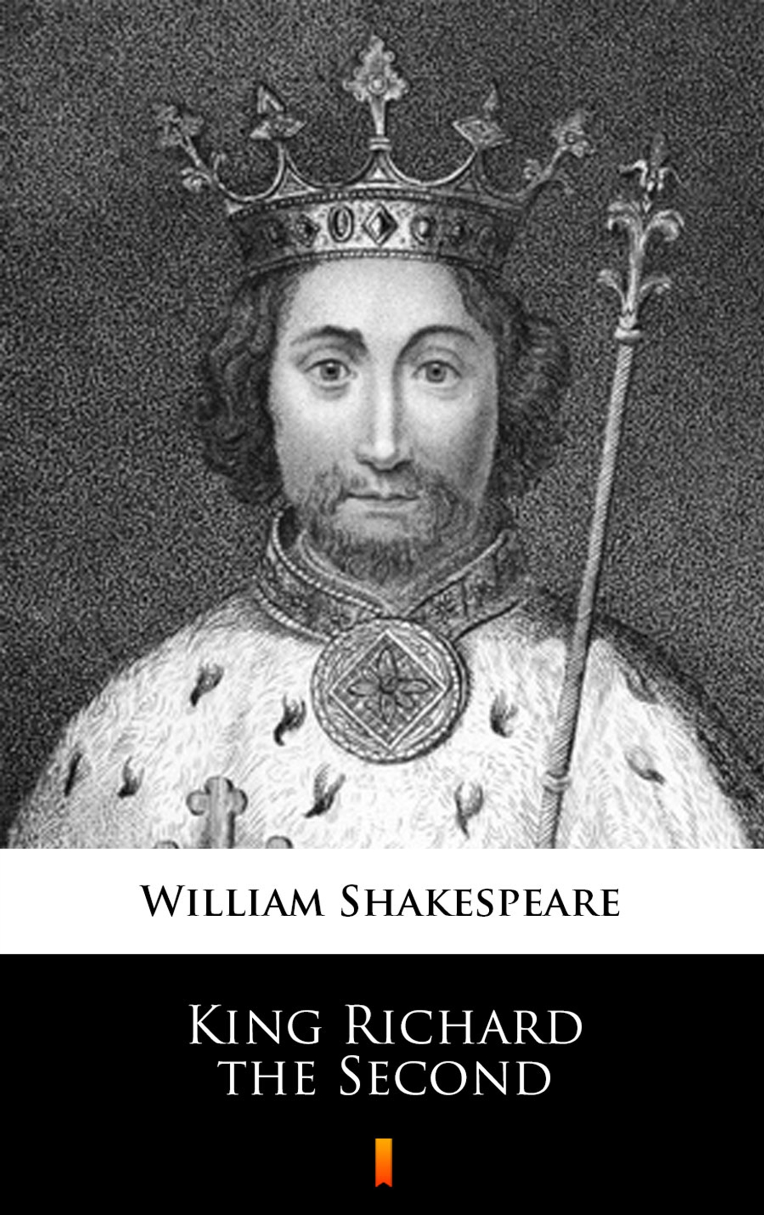 Tytuł: King Richard the Second
Autor: William Shakespeare
Wydawnictwo: KtoCzyta.pl
Formaty: EPUB, MOBI