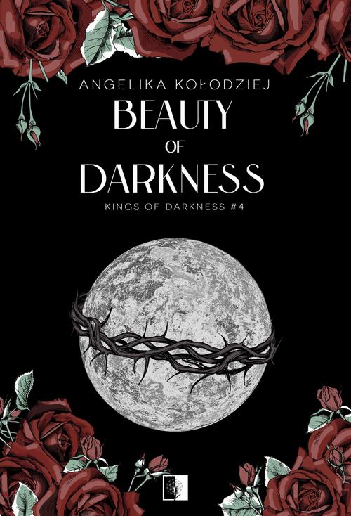 Tytuł: Kings of Darkness Tom 4 Beauty of Darkness
Autor: Angelika Kołodziej
Wydawnictwo: NieZwykłe
Formaty: EPUB, MOBI