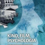 Tytuł: Kino, film, psychologia
Autor: Agnieszka Ogonowska
Wydawnictwo: Wydawnictwo Edukacyjne
Formaty: EPUB, MOBI, PDF