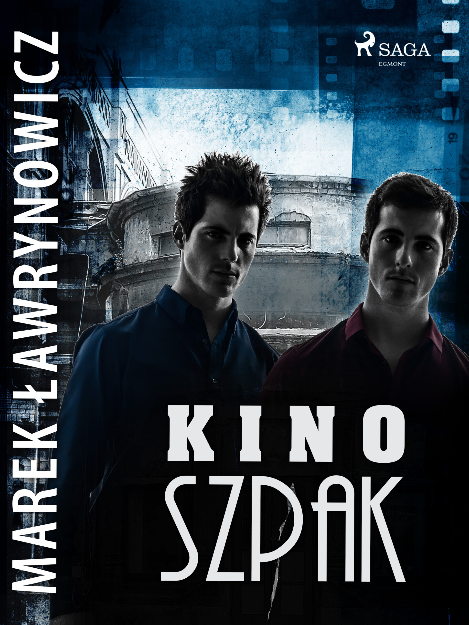 Tytuł: Kino „Szpak"
Autor: Marek Ławrynowicz
Wydawnictwo: SAGA Egmont
Formaty: EPUB, MOBI