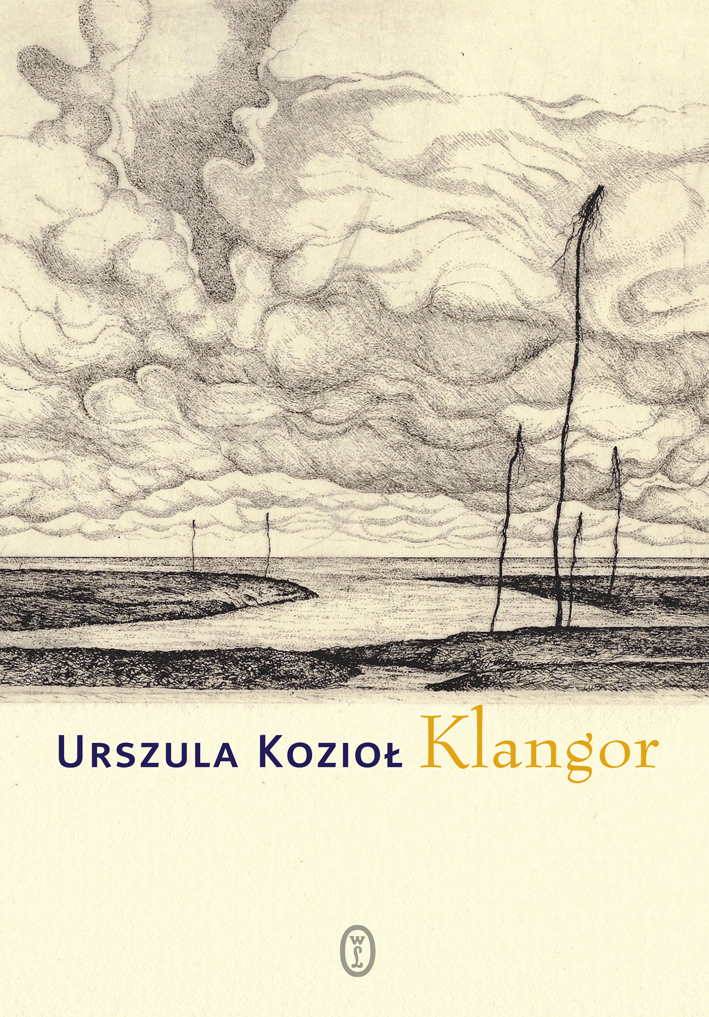 Tytuł: Klangor
Autor: Urszula Kozioł
Wydawnictwo: Wydawnictwo Literackie
Formaty: EPUB, MOBI