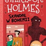 Tytuł: Klasyka dla dzieci. Sherlock Holmes. Tom 11. Skandal w Bohemii
Autor: Sir Arthur Conan Doyle
Wydawnictwo: Storybox
Formaty: MOBI, EPUB