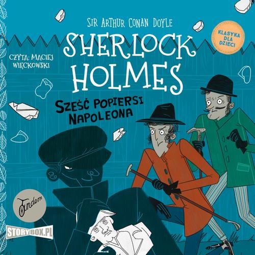 Klasyka dla dzieci. Sherlock Holmes. Tom 13. Sześć popiersi Napoleona — okładka audiobooka