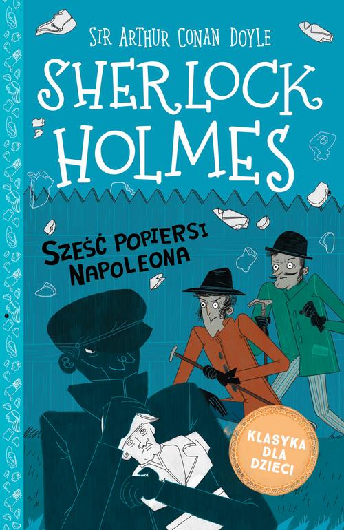 Tytuł: Klasyka dla dzieci. Sherlock Holmes. Tom 13. Sześć popiersi Napoleona
Autor: Sir Arthur Conan Doyle
Wydawnictwo: Storybox
Formaty: MOBI, EPUB