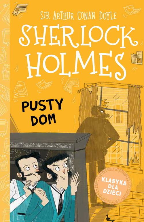 Tytuł: Klasyka dla dzieci. Sherlock Holmes. Tom 21. Pusty dom
Autor: Arthur Conan Doyle
Wydawnictwo: Storybox
Formaty: MOBI, EPUB