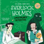 Klasyka dla dzieci. Sherlock Holmes. Tom 25. Umierający detektyw — okładka audiobooka