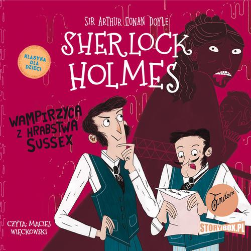 Klasyka dla dzieci. Sherlock Holmes. Tom 8. Wampirzyca z hrabstwa Sussex — okładka audiobooka