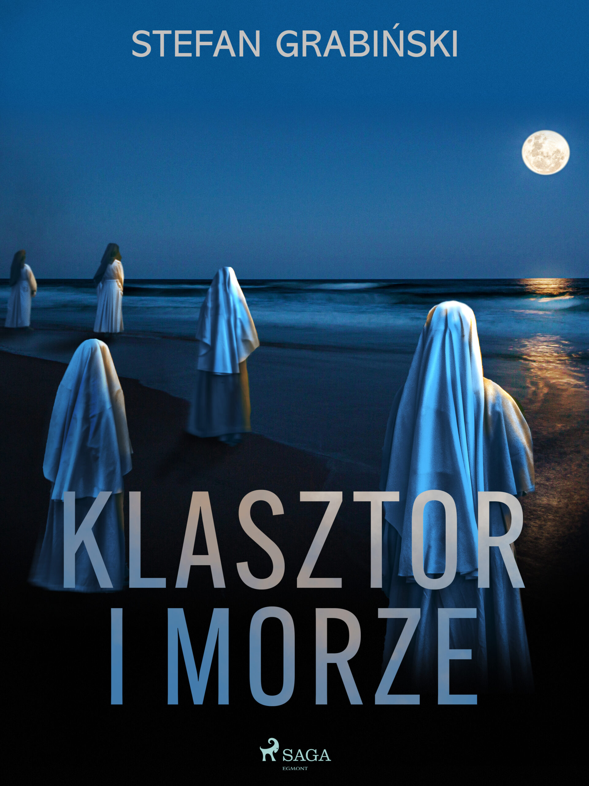 Tytuł: Klasztor i morze
Autor: Stefan Grabiński
Wydawnictwo: SAGA Egmont
Formaty: EPUB, MOBI