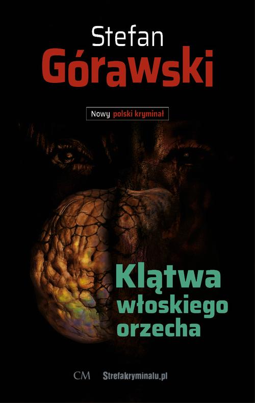 Tytuł: Klątwa włoskiego orzecha
Autor: Stefan Górawski
Wydawnictwo: Wydawnictwo CM
Formaty: EPUB, MOBI