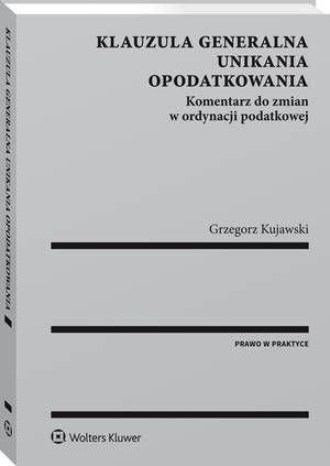 Klauzula generalna unikania opodatkowania. Komentarz do zmian w ordynacji podatkowej — okładka e-booka