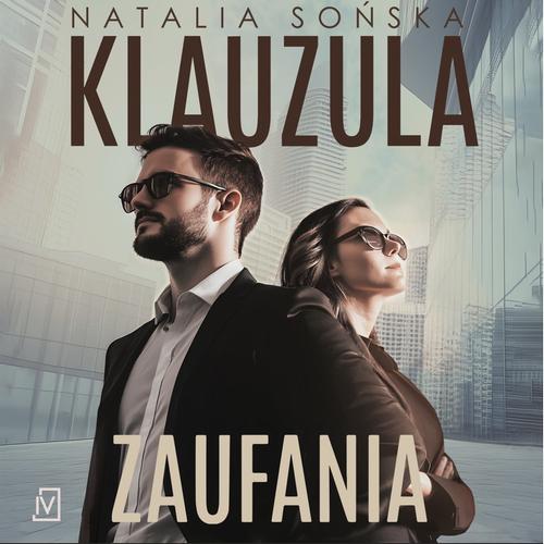 Tytuł: Klauzula zaufania
Autor: Natalia Sońska
Wydawnictwo: Czwarta Strona
Formaty: MP3