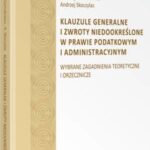 Klauzule generalne i zwroty niedookreślone w prawie podatkowym i administracyjnym — okładka e-booka
