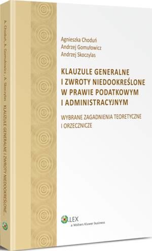 Klauzule generalne i zwroty niedookreślone w prawie podatkowym i administracyjnym — okładka e-booka