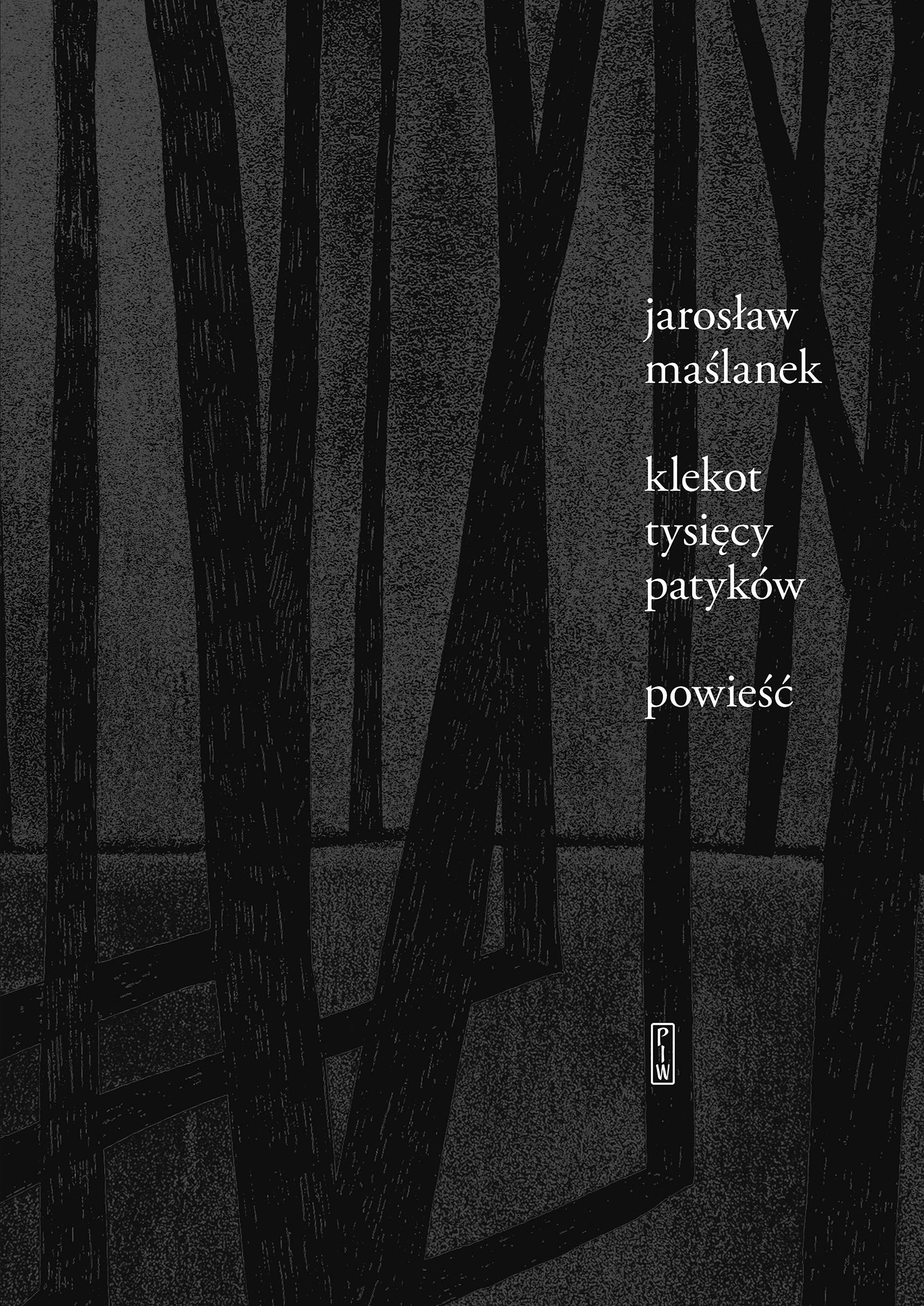 Tytuł: Klekot tysięcy patyków
Autor: Jarosław Maślanek
Wydawnictwo: PIW
Formaty: EPUB, MOBI