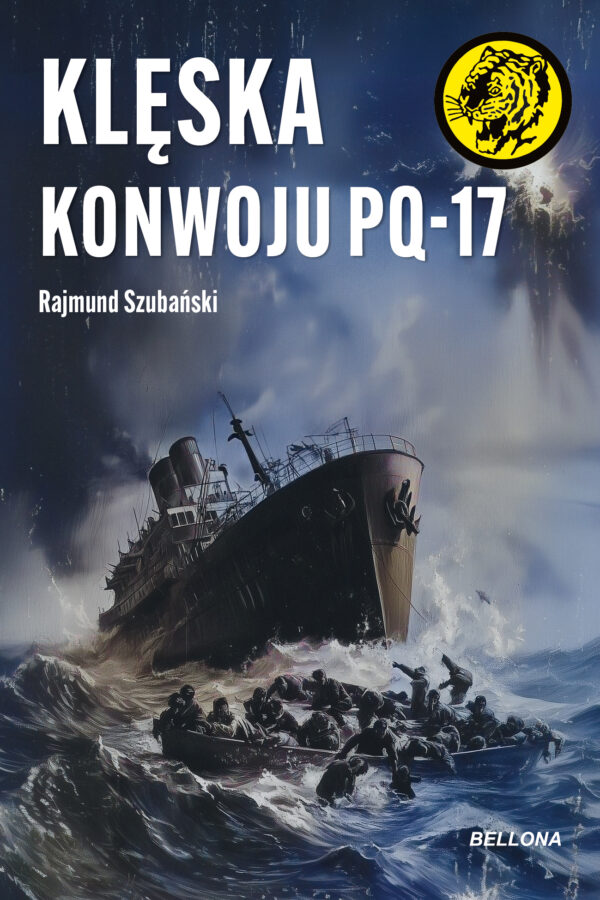 Tytuł: Klęska konwoju PQ-17
Autor: Rajmund Szubański
Wydawnictwo: Bellona
Formaty: EPUB, MOBI