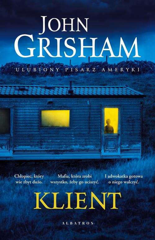 Tytuł: KLIENT
Autor: John Grisham
Wydawnictwo: Albatros
Formaty: EPUB, MOBI