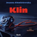Tytuł: Klin
Autor: Joanna Chmielewska
Wydawnictwo: Wydawnictwo Błysk
Formaty: MP3