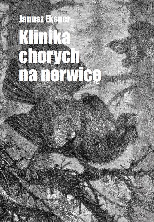 Tytuł: Klinika chorych na nerwicę
Autor: Janusz Eksner
Wydawnictwo: Warszawska Firma Wydawnicza
Formaty: EPUB