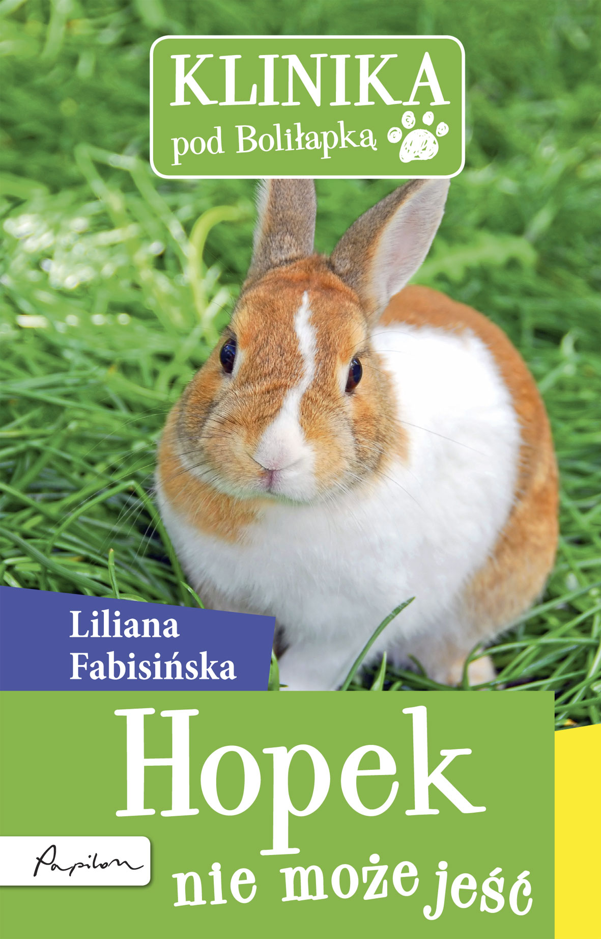 Tytuł: Klinika pod Boliłapką (#5). Hopek nie może jeść
Autor: Liliana Fabisińska
Wydawnictwo: Papilon
Formaty: EPUB, MOBI