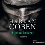 Tytuł: Klinika śmierci
Autor: Harlan Coben
Wydawnictwo: Albatros
Formaty: MP3