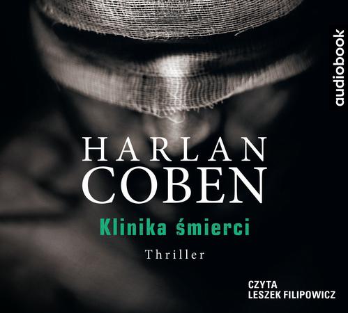 Tytuł: Klinika śmierci
Autor: Harlan Coben
Wydawnictwo: Albatros
Formaty: MP3