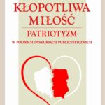 Tytuł: Kłopotliwa miłość
Autor: Małgorzata Brzozowska
Wydawnictwo: UMCS
Formaty: PDF