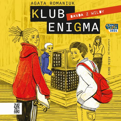Tytuł: Klub Enigma
Autor: Agata Romaniuk
Wydawnictwo: Zygzaki
Formaty: MP3
