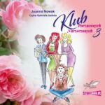 Tytuł: Klub Porzuconych Narzeczonych 3
Autor: Joanna Nowak
Wydawnictwo: Storybox
Formaty: MP3