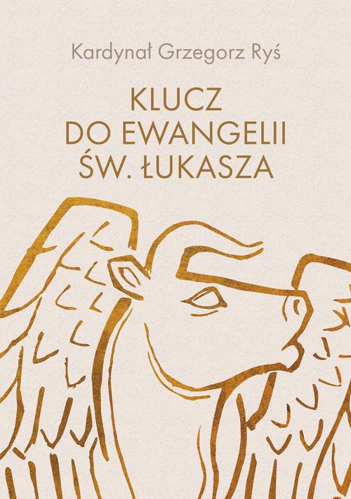 Tytuł: Klucz do Ewangelii św. Łukasza
Autor: Abp Grzegorz Ryś
Wydawnictwo: M
Formaty: MOBI, EPUB, PDF