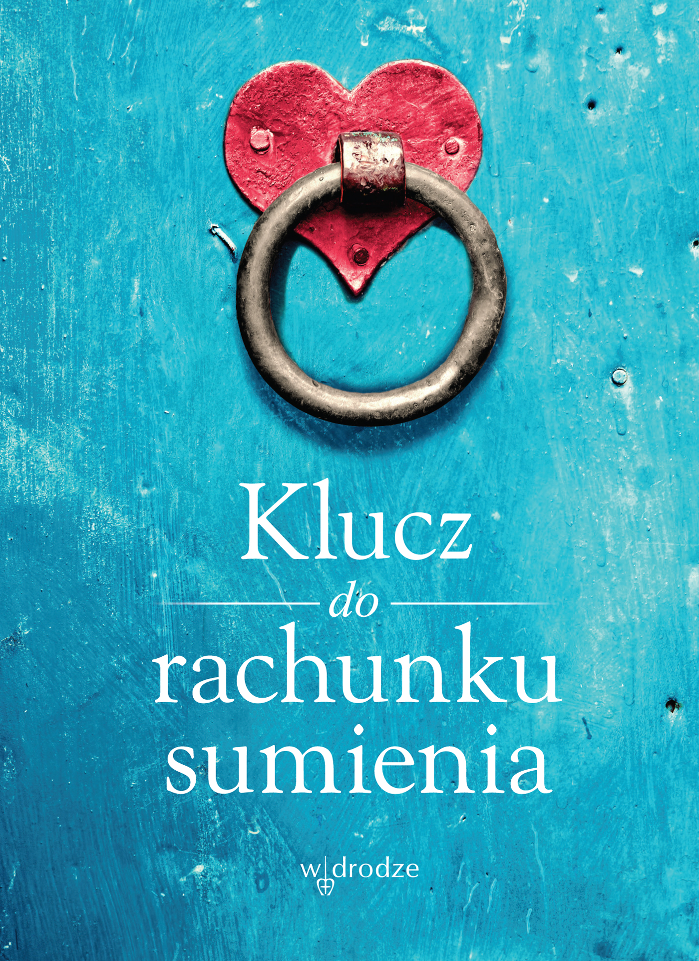 Tytuł: Klucz do rachunku sumienia
Autor: 
Wydawnictwo: W drodze
Formaty: EPUB, MOBI