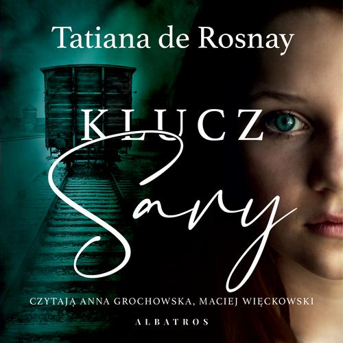 Tytuł: KLUCZ SARY
Autor: Tatiana De Rosnay
Wydawnictwo: Albatros
Formaty: MP3
