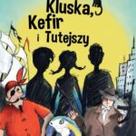 Tytuł: Kluska, Kefir i Tutejszy
Autor: Jerzy Broszkiewicz
Wydawnictwo: Estymator
Formaty: PDF, MOBI, EPUB