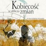 Kobiecość w obliczu zmian - studia interdyscyplinarne — okładka e-booka