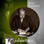 Tytuł: Kobieta i mężczyzna. Opowiadania
Autor: Michał Choromański
Wydawnictwo: Estymator
Formaty: PDF, EPUB, MOBI