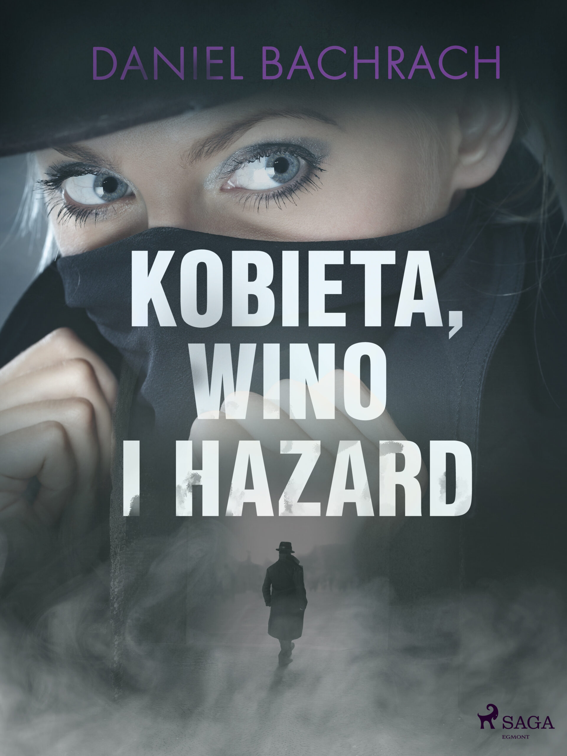 Tytuł: Kobieta, wino i hazard
Autor: Daniel Bachrach
Wydawnictwo: SAGA Egmont
Formaty: EPUB, MOBI