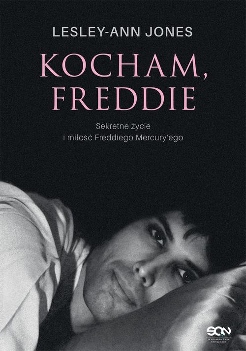Kocham, Freddie. Sekretne życie i miłość Freddiego Mercury’ego — okładka e-booka