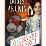 Tytuł: Kochanek śmierci
Autor: Boris Akunin
Wydawnictwo: Świat Książki
Formaty: EPUB, MOBI