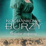 Tytuł: Kochankowie Burzy. Tom 10. Bezmiar rozpaczy
Autor: Elżbieta Gizela Erban
Wydawnictwo: Videograf
Formaty: MOBI, EPUB