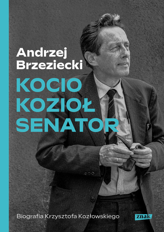 Tytuł: Kocio, Kozioł, senator. Biografia Krzysztofa Kozłowskiego
Autor: Andrzej Brzeziecki
Wydawnictwo: Znak
Formaty: EPUB, MOBI