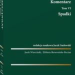 Kodeks cywilny. Komentarz. Tom 6. Spadki — okładka e-booka