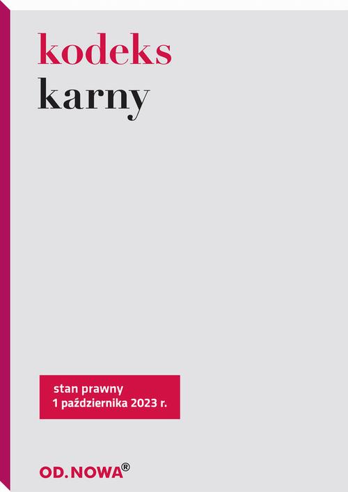 Tytuł: Kodeks karny
Autor: 
Wydawnictwo: Od nowa
Formaty: PDF