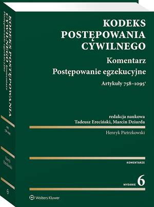 Kodeks postępowania cywilnego. Komentarz. Postępowanie egzekucyjne. Art. 758-1095(1) — okładka e-booka